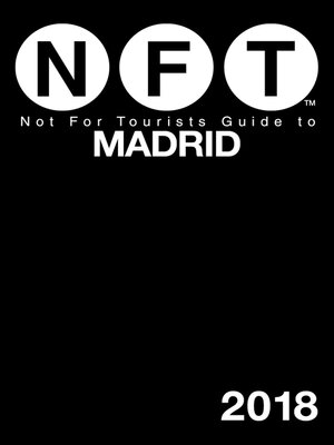 cover image of Not For Tourists Guide to Madrid 2018